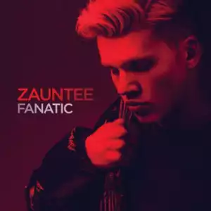 Zauntee - Fanatic